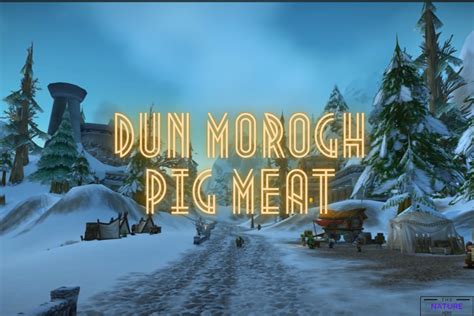 dun morogh pig meat